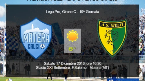CALCIO - Il Meteo per Matera vs Melfi del 17 Dicembre 2016